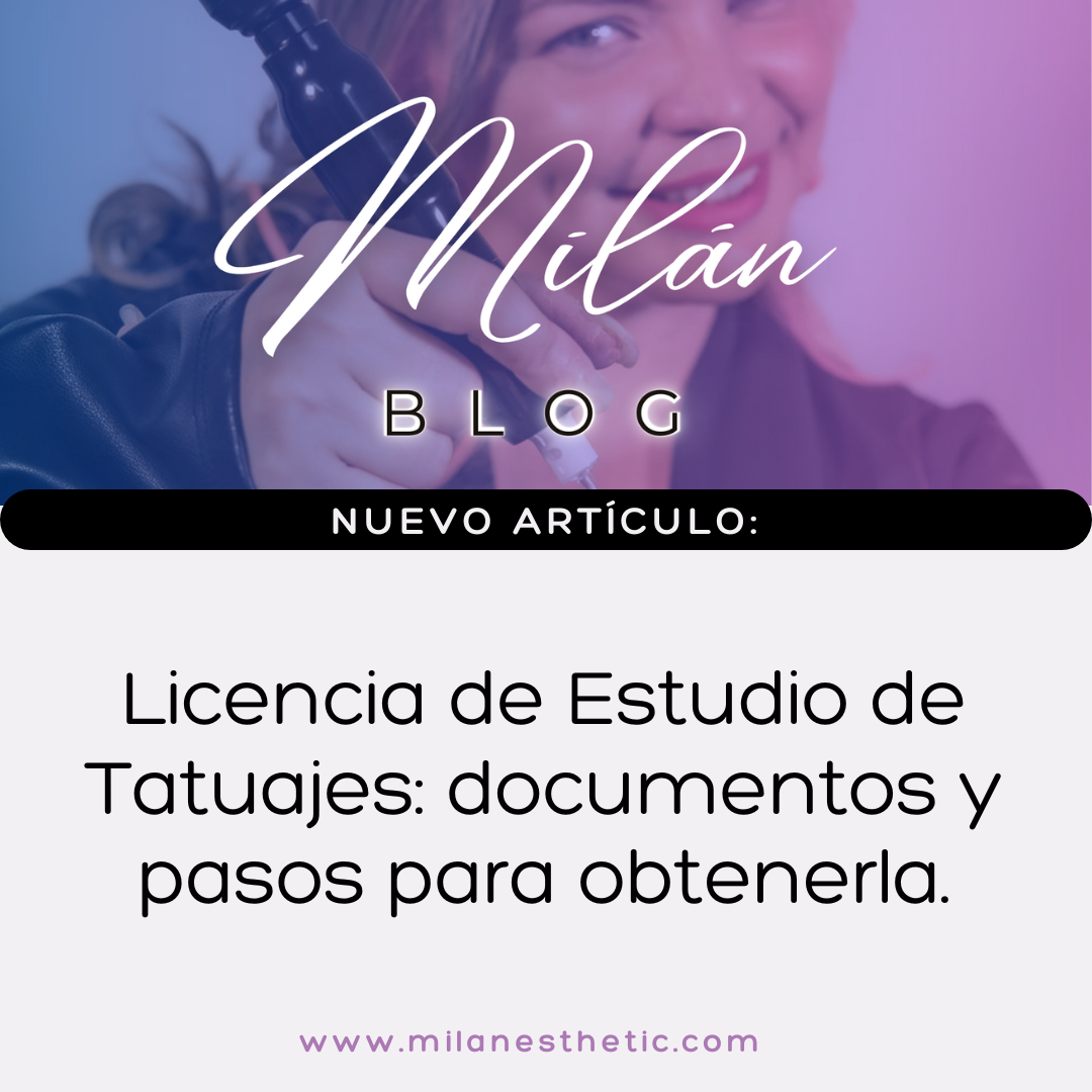 Licencia de Estudio de Tatuajes: documentos y pasos para obtenerla.
